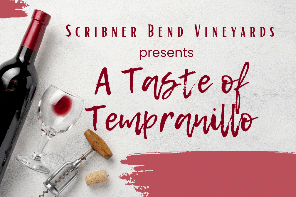Flyer for new Taste of Tempranillo winery event in Sacramento at Scribner Bend Vineyards.