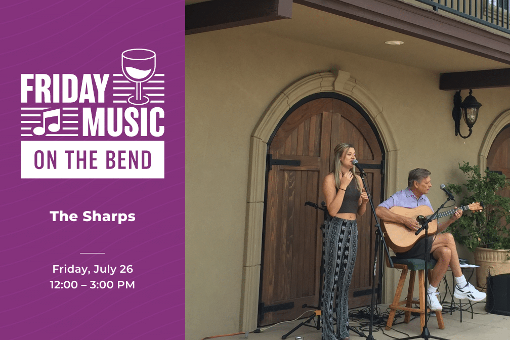 Friday Music on the Bend with The Sharps. July 26th from noon - 3 p.m.