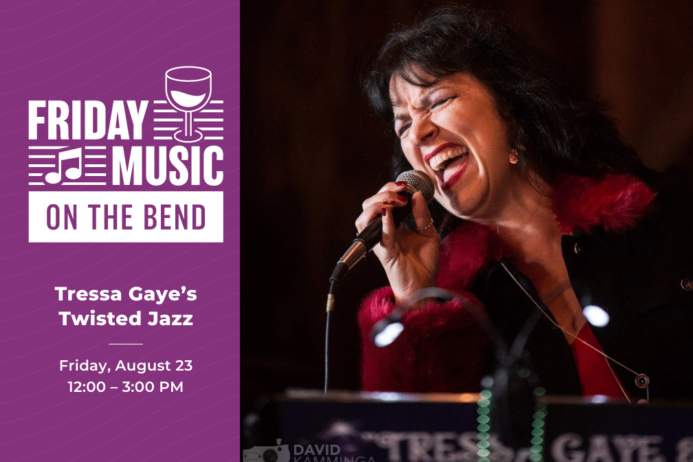 Friday Music on the Bend with Tressa Gaye's Twisted Jazz from 12 - 3 p.m.