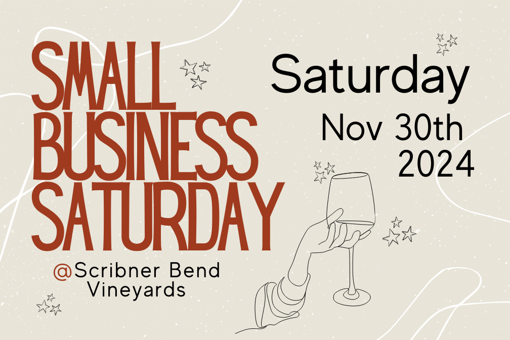 Small Business Saturday at Scribner Bend Vineyards