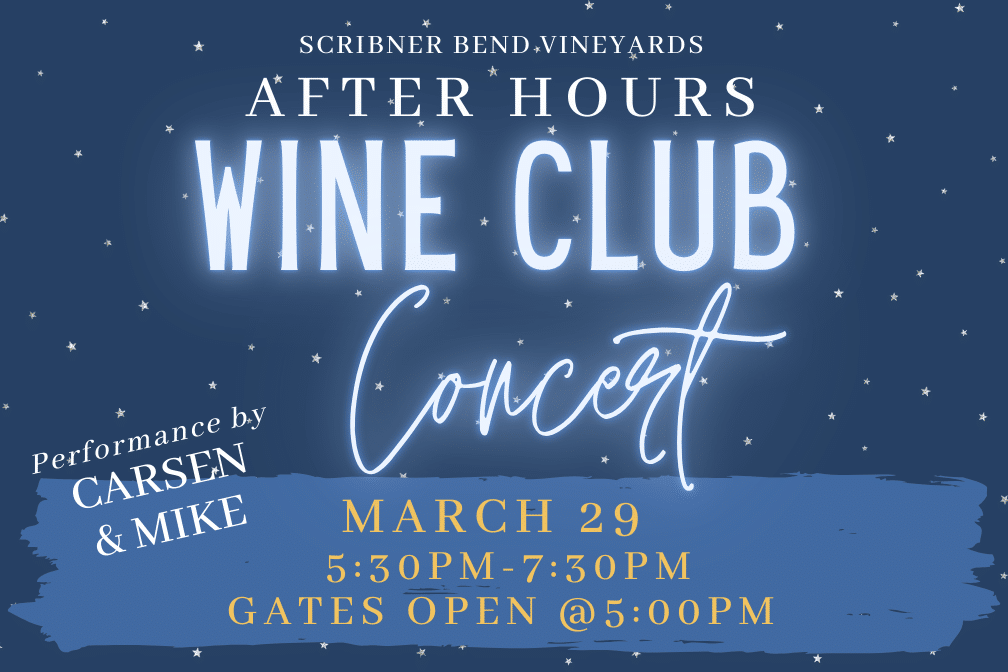 After Hours Wine Club Concert at Scribner Bend Vineyards with performances by Carsen & Mike on Saturday, March 29th.