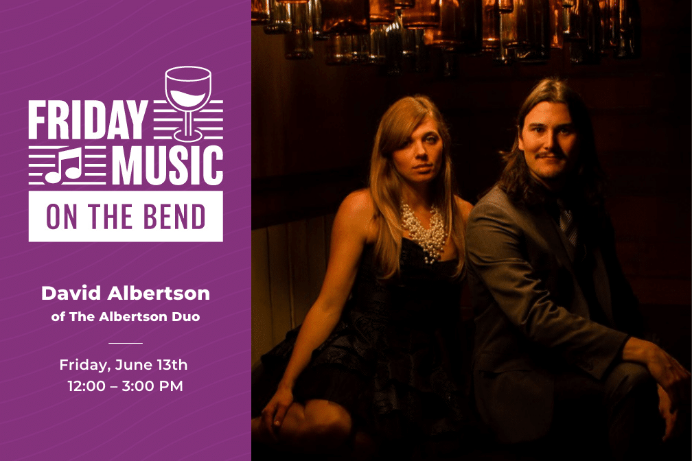 Friday Music on the Bend at Scribner Bend Vineyards with David Albertson of The Albertson Duo on Friday, June 13th from 12:00-3:00 pm.