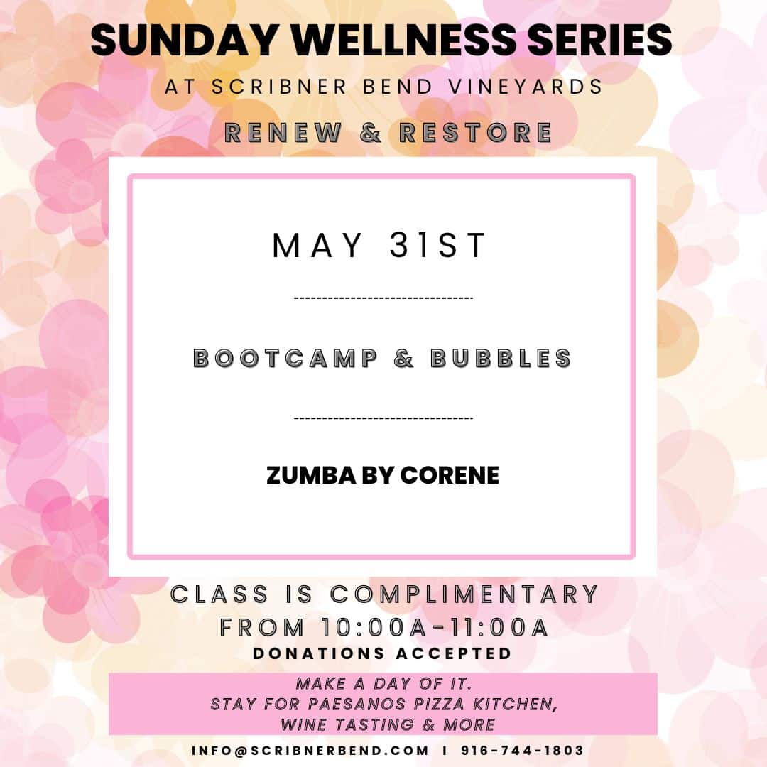 Sunday Wellness Series at Scribner Bend Vineyards flyer featuring Zumba by Corene on May 31st.